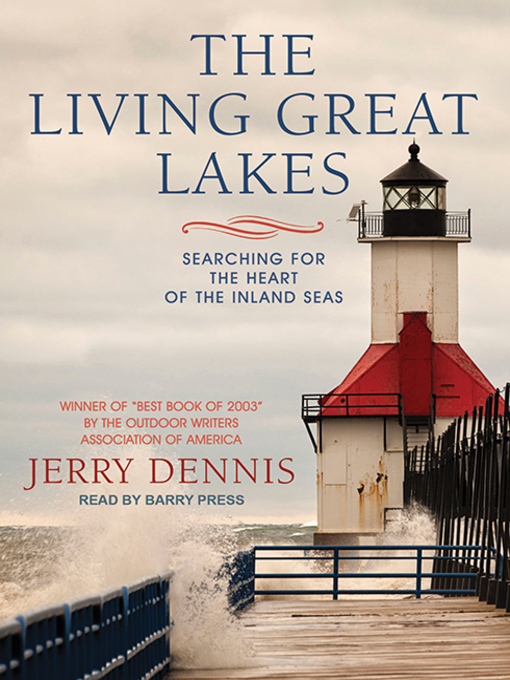 Title details for The Living Great Lakes by Jerry Dennis - Wait list